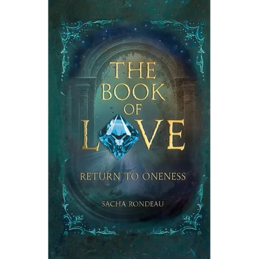 The Book of Love: Return to Oneness