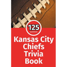 Kansas City Chiefs Trivia Book
