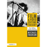 Film and Video Editing Theory: How Editing Creates Meaning