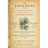 The Earth Moved: On the Remarkable Achievements of Earthworms