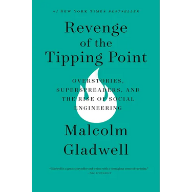 Revenge of the Tipping Point: Overstories, Superspreaders, and the Rise of Social Engineering