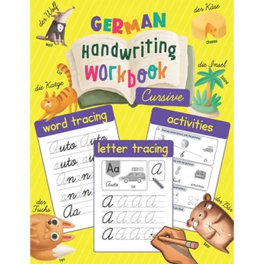 German Handwriting Workbook: Cursive: Trace & Learn to Write German - Lots of German Letter Tracing, Word Tracing, and other Activities for Kids