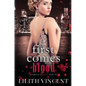 First Comes Blood