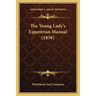 The Young Lady's Equestrian Manual (1838)
