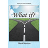 What if?