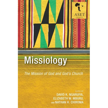 Missiology: The Mission of God and God's Church