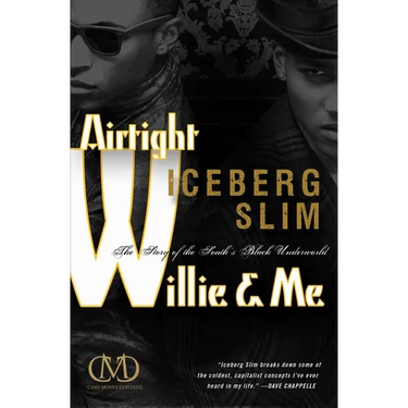 Airtight Willie & Me: The Story of the South's Black Underworld