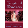 Magical Mudras - An Earth Lodge Pocket Guide to Using Mudras for Health and Manifestation