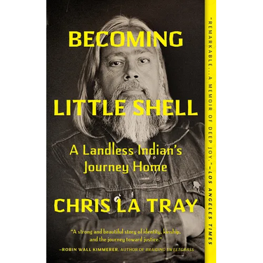 Becoming Little Shell: A Landless Indian's Journey Home