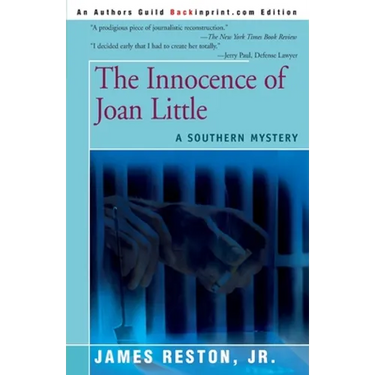 The Innocence of Joan Little: A Southern Mystery