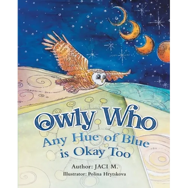 Owly Who: Any Hue of Blue is Okay Too