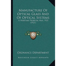 Manufacture Of Optical Glass And Of Optical Systems: A Wartime Problem, May, 1921 (1921)