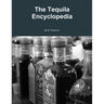 The Tequila Encyclopedia