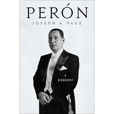 Perón: A Biography