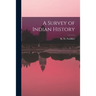 A Survey of Indian History