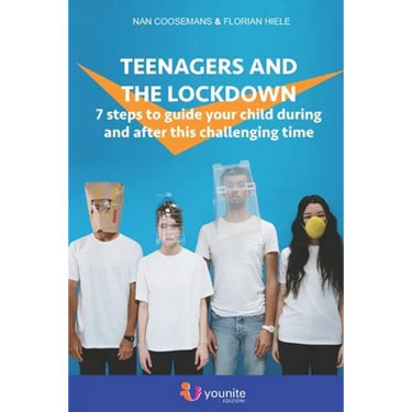 Teenagers and the lockdown: 7 steps to guide your child during and after this challenging time