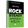 Rock Steady: Brilliant Advice from My Bipolar Life
