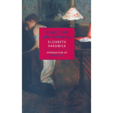 Seduction and Betrayal: Women and Literature