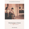 Momentous Years in Vietnam - A Memoir