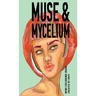Muse & Mycelium: Mini Coloring Book