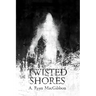 Twisted Shores