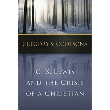 C. S. Lewis and the Crisis of a Christian