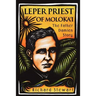 Leper Priest of Molokai: The Father Damien Story