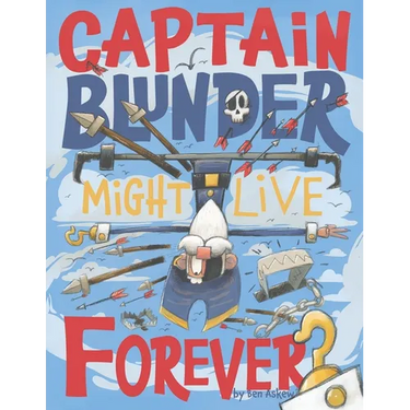 Captain Blunder Might Live Forever