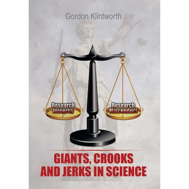 Giants, Crooks and Jerks in Science