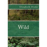 Wild: the journey