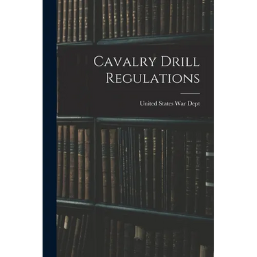 Cavalry Drill Regulations