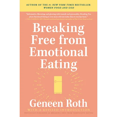 Breaking Free from Emotional Eating