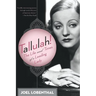 Tallulah!: The Life and Times of a Leading Lady