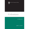 Colossians: A Commentary
