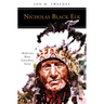 Nicholas Black Elk: Medicine Man, Catechist, Saint