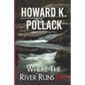 Where the River Runs Red