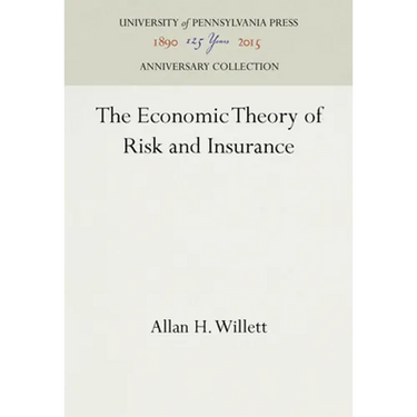 The Economic Theory of Risk and Insurance