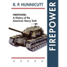 Firepower: A History of the American Heavy Tank