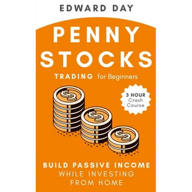 Penny Stocks Trading for Beginners: Build Passive Income While Investing From Home