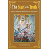 The Start of the Truth: A Story of Turmoil, Pain, Suffering, Faith, Love, Hope, and Peace