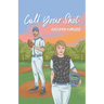 Call Your Shot: A second chance baseball romance