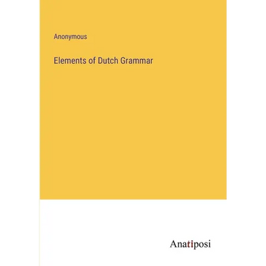 Elements of Dutch Grammar