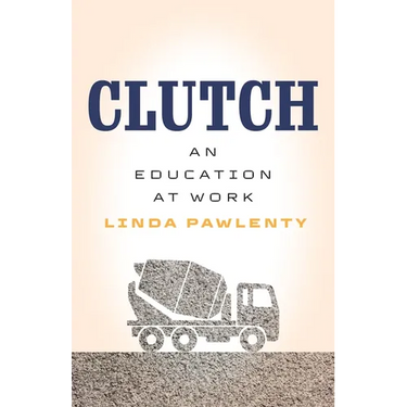 Clutch: An Education at Work