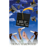 I Did It. . . You Can, Too!