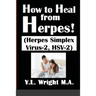 How to Heal from Herpes! (Herpes Simplex Virus-2, HSV-2): How Contagious Is Herpes? Is There a Cure for Herpes? Dating With Herpes. What Are the Sympt