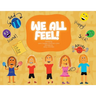 We All Feel!