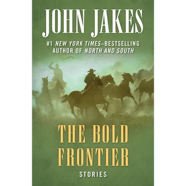 The Bold Frontier: Stories