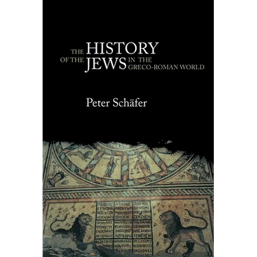 The History of the Jews in the Greco-Roman World: The Jews of Palestine from Alexander the Great to the Arab Conquest