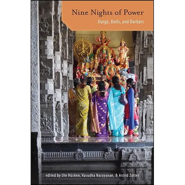 Nine Nights of Power: Durgā, Dolls, and Darbārs