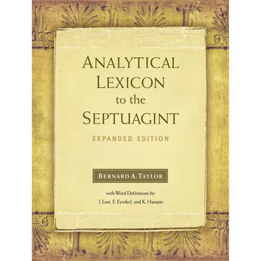 Analytical Lexicon to the Septuagint: Expanded Edition